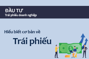 Tìm Hiểu Quy định Của Pháp Luật Về Lãi Suất Trái Phiếu