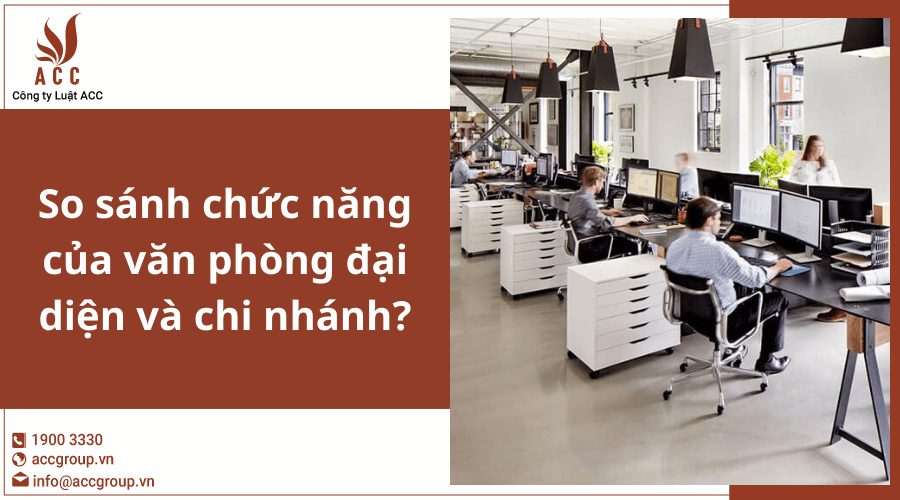 Chuc Nang Cua Van Phong Dai Dien Va Chi Nhanh