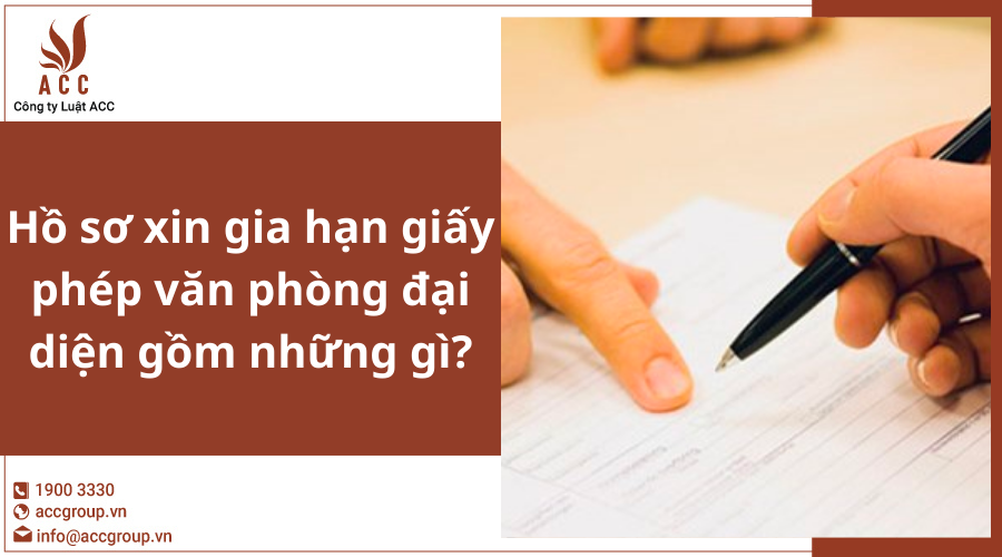 Ho So Gia Han Giay Phep Van Phong Dai Dien