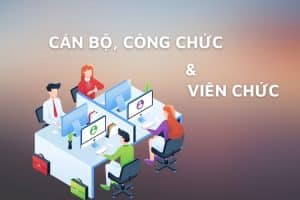 Khai Niem Can Bo Cong Chuc Va Vien Chuc