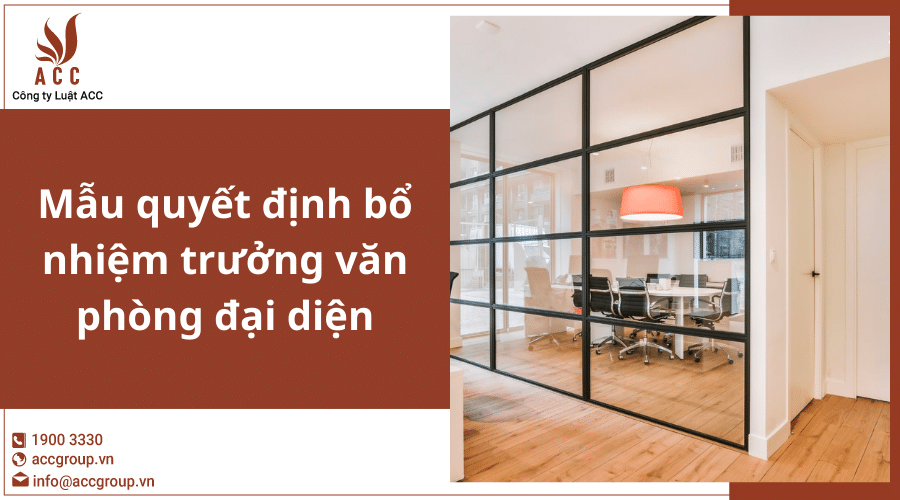 Mau Quyet Dinh Bo Nhiem Truong Van Phong Dai Dien