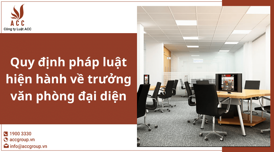 Quy Dinh Ve Truong Van Phong Dai Dien