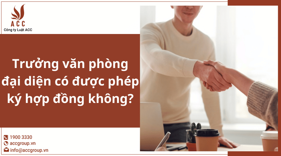 Truong Van Phong Dai Dien Co Duoc Ky Hop Dong