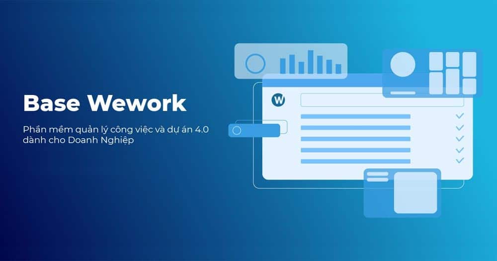Hướng Dẫn Sử Dụng Base Wework Chi Tiết Nhất