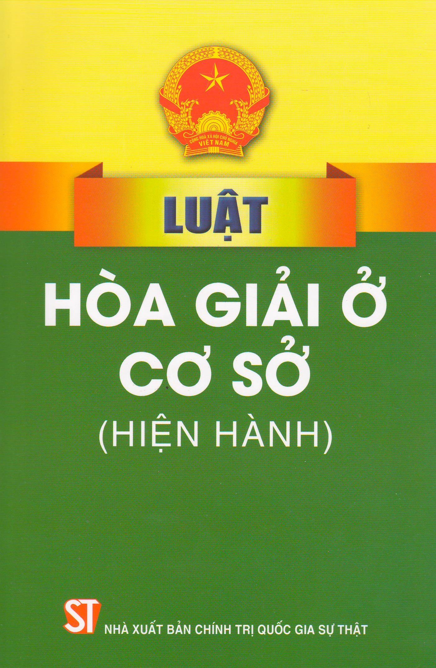 Nội Dung Quy định Luật Hòa Giải Cơ Sở Mới Nhất [chi Tiết 2023]