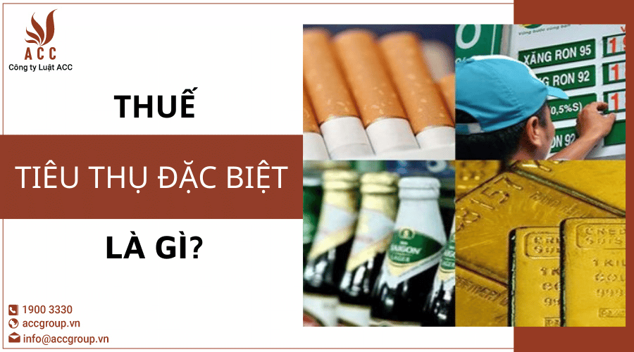 Thuế Tiêu Thụ đặc Biệt