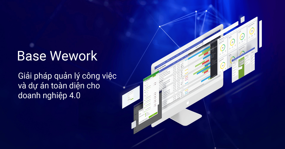 Tìm Hiểu Về Base Wework Nền Tảng Quản Lý Công Việc & Dự án Toán Diện