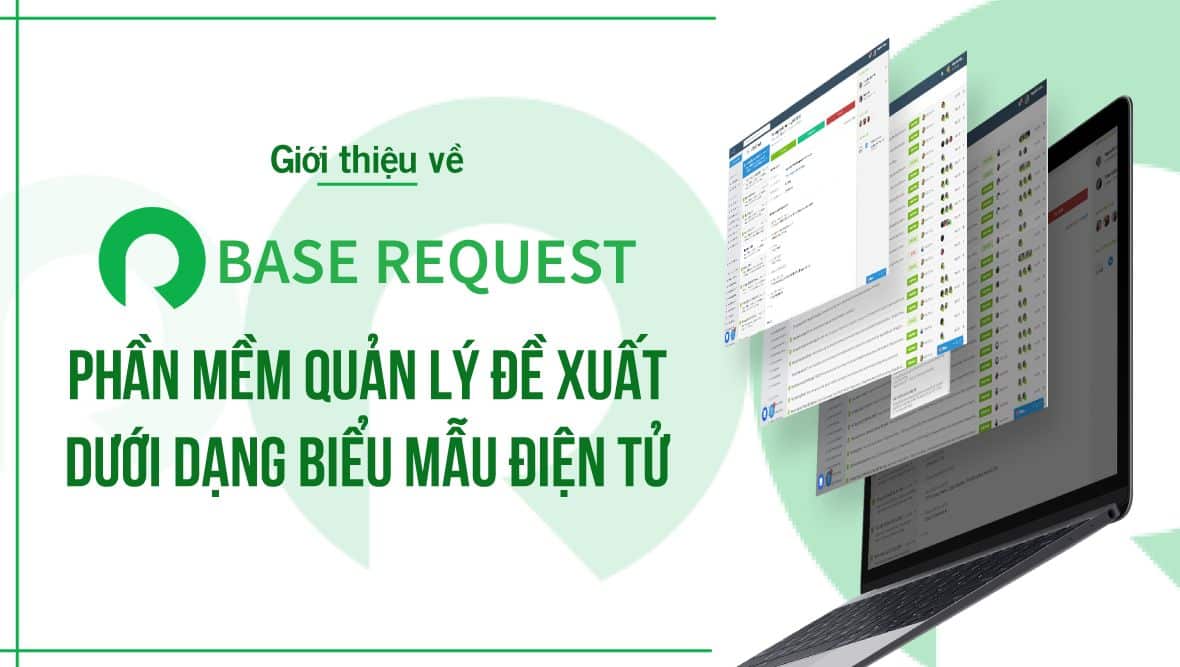 Về Base Request Ứng Dụng Quản Lý Yêu Cầu & Đề Xuất