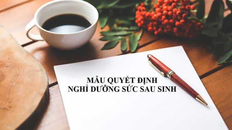 Mẫu Quyết định Nghỉ Dưỡng Sức Sau Sinh, Vieclam123.vn