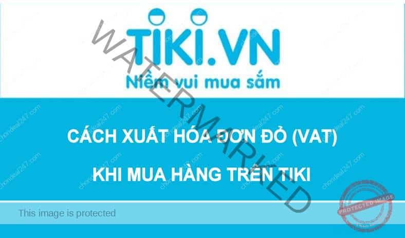 Hướng dẫn xuất hoá đơn đỏ Tiki mới nhất 2022