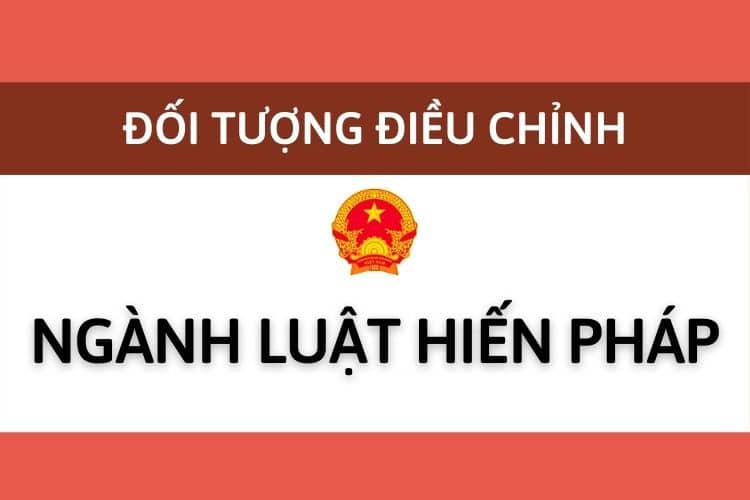Doi Tuong Dieu Chinh Cua Nganh Luat Hien Phap