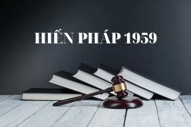 Hoan Canh Ra Doi Noi Dung Co Ban Va Y Nghia Cua Hien Phap 1959