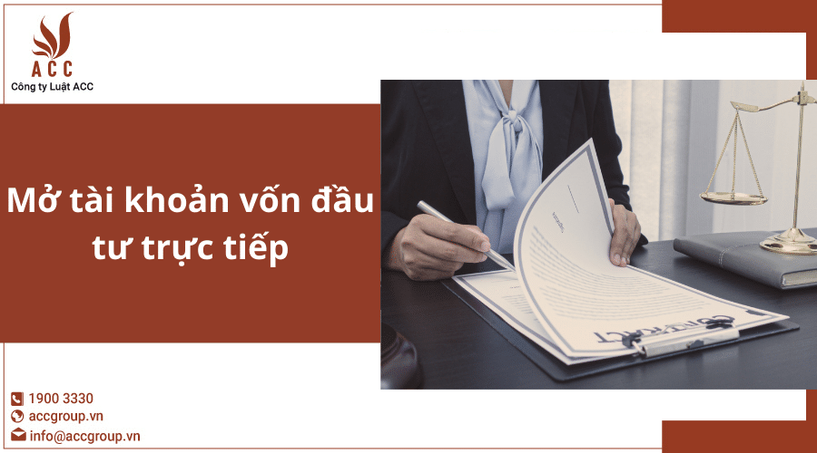 Mở Tài Khoản Vốn đầu Tư Trực Tiếp