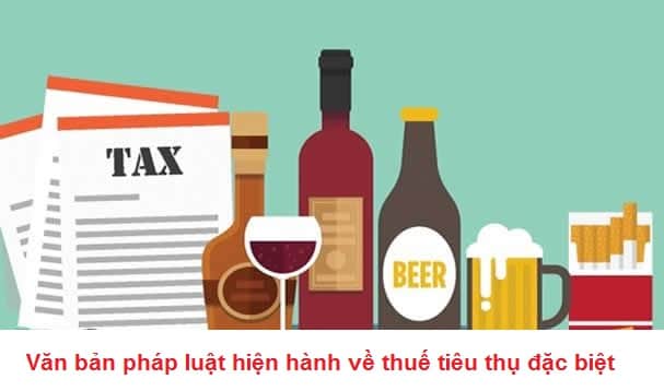 Thuế Tiêu Thụ đặc Biệt Của Rượu