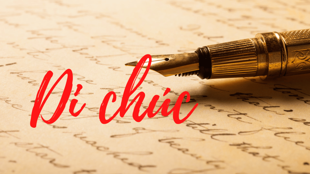 Di Chúc Là Một Loại Giấy Tờ Có Giá