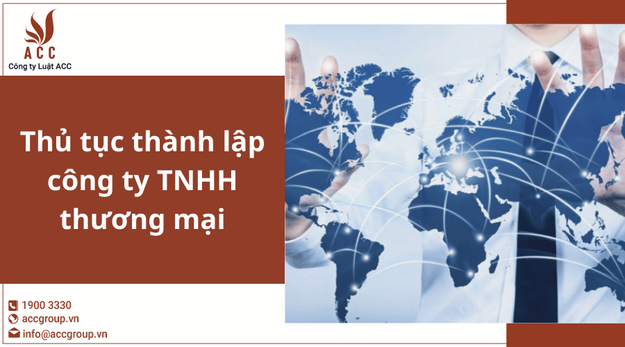 Thu Tuc Thanh Lap Cong Ty Tnhh Thuong Mai