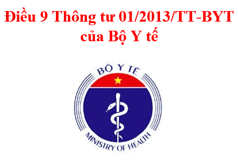 Điều 9 Thông Tư 012013tt Byt Của Bộ Y Tế