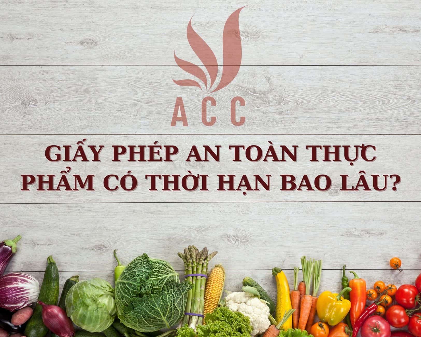 Giay Phep An Toan Thuc Pham Co Thoi Han Bao Lau