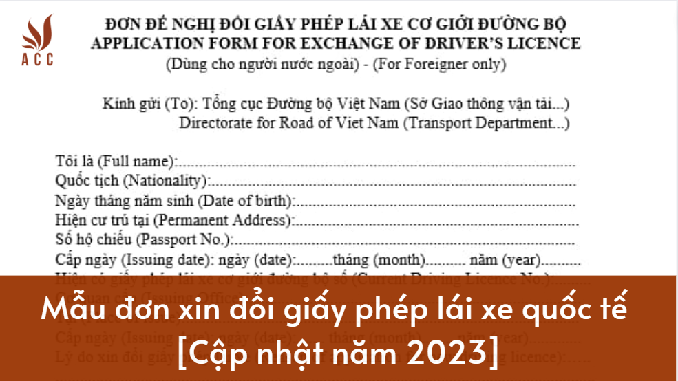 Mẫu đơn xin đổi giấy phép lái xe quốc tế [Cập nhật năm 2023]