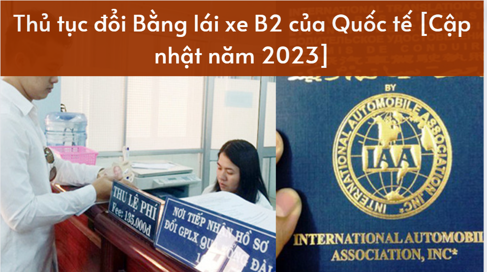 Thủ tục đổi Bằng lái xe Quốc tế B2