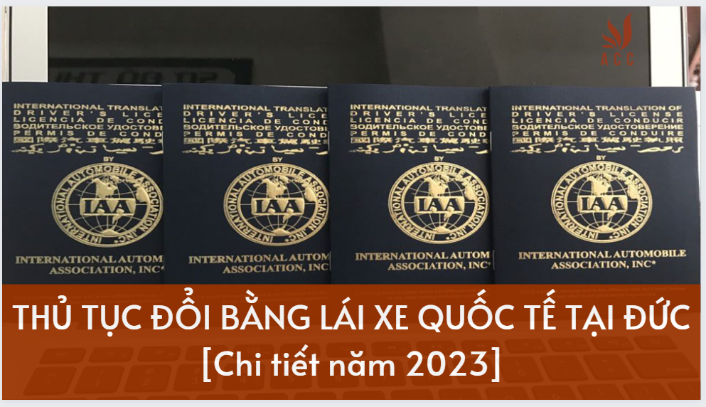 Thủ tục đổi Bằng lái xe Quốc tế tại Đức [Chi tiết năm 2023]