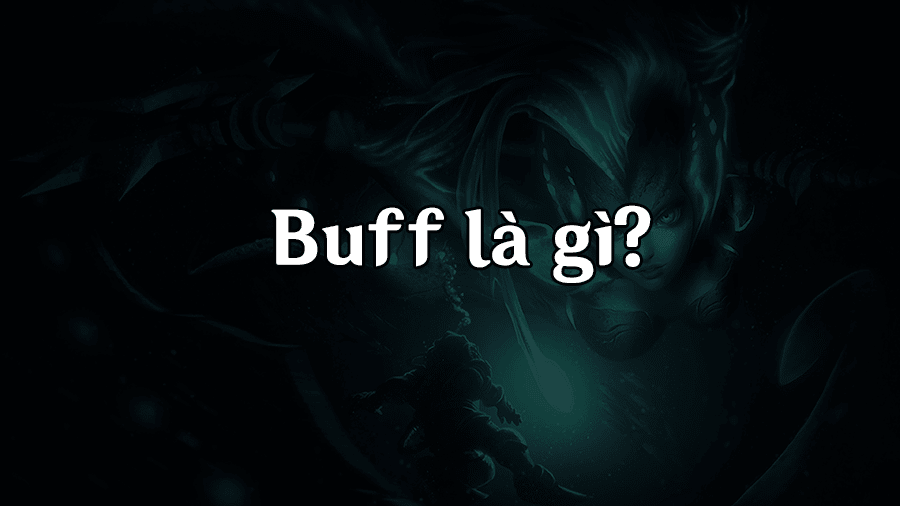 Buff Là Gì