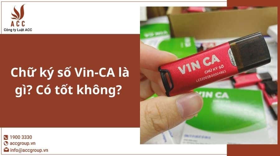 Chữ Ký Số Vin Ca Là Gì Có Tốt Không