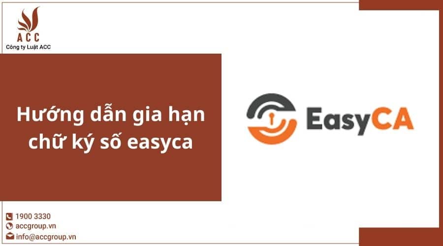 Hướng Dẫn Gia Hạn Chữ Ký Số Easyca