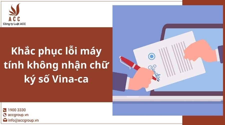 Khắc Phục Lỗi Máy Tính Không Nhận Chữ Ký Số Vina Ca