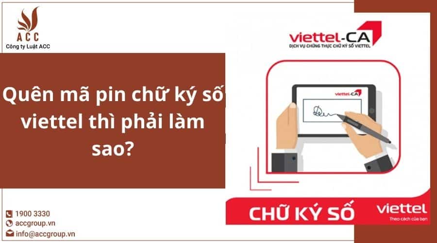 Quên Mã Pin Chữ Ký Số Viettel Thì Phải Làm Sao