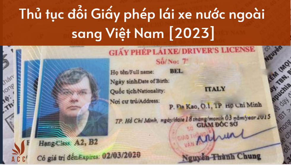 Thủ tục đổi Giấy phép lái xe nước ngoài sang Việt Nam [2023]