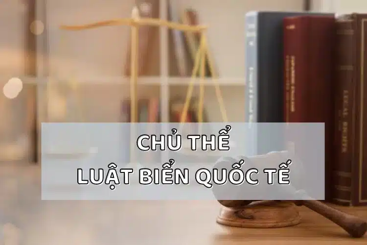 Chu The Cua Luat Bien Quoc Te