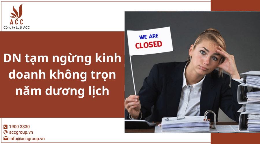 Doanh Nghiep Tam Ngưng Kinh Doanh Khong Tron Nam Duong Lich