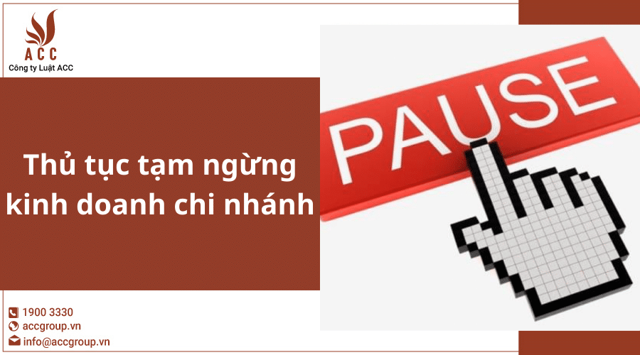 Thu Tuc Tam Ngung Kinh Doanh Chi Nhanh