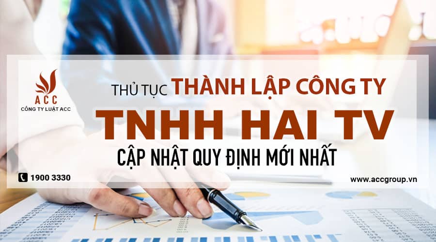 Thành Lập Công Ty Trách Nhiệm Hữu Hạn Hai Thành Viên
