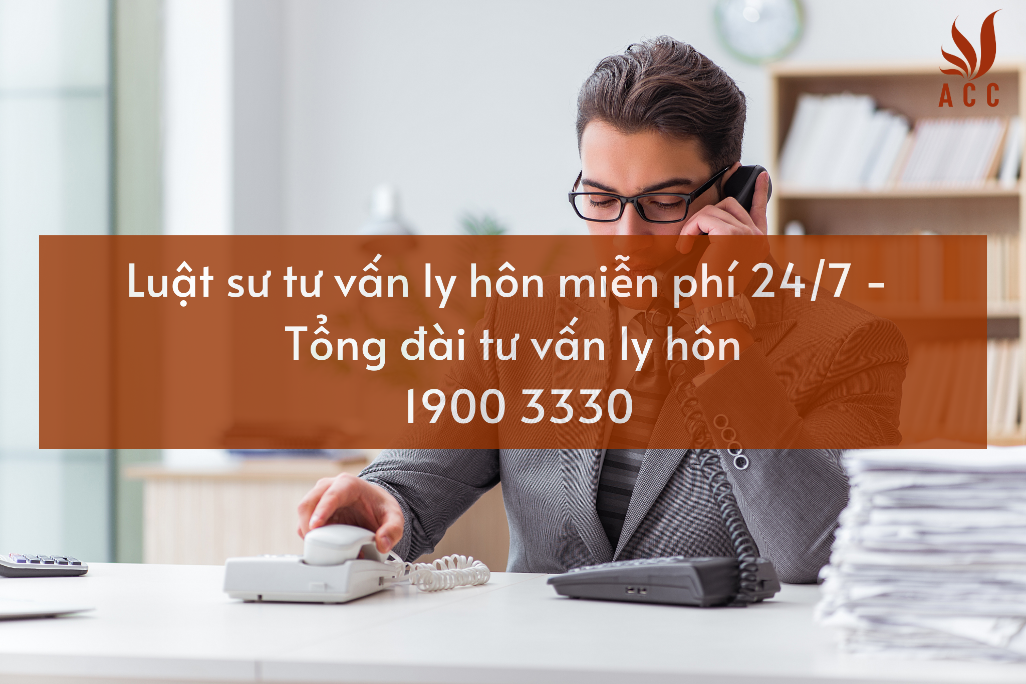 Tổng đài Tư Vấn Luật Ly Hôn Miễn Phí