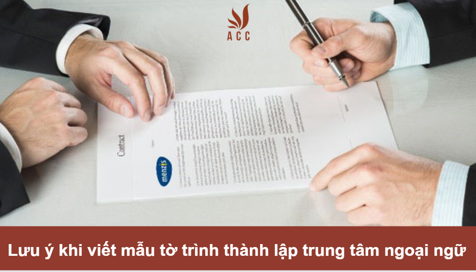 Lưu ý khi viết mẫu tờ trình thành lập trung tâm ngoại ngữ 